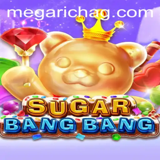 Discover the Thrills of SUGARBANGBANG at 7755.bet